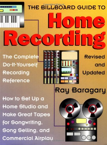 The Billboard Guide to Home Recording