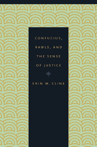 Confucius, Rawls, and the Sense of Justice