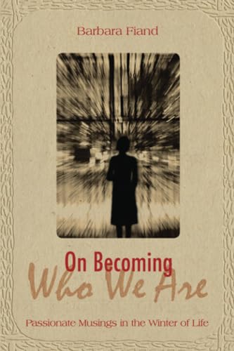 On Becoming Who We Are