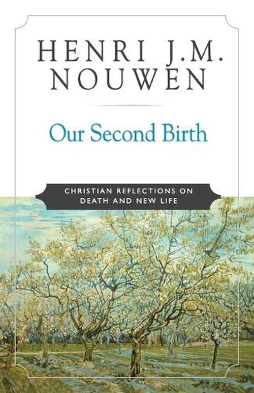 Our Second Birth