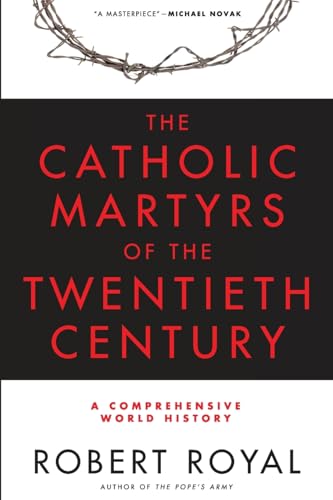 Catholic Martyrs of the Twentieth Century