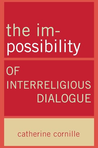 Im-Possibility of Interreligious Dialogue