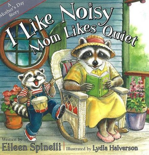 I Like Noisy Mom Likes Quiet