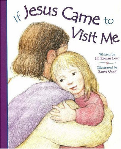 If Jesus Came to Visit Me