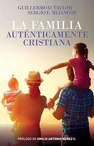 La Familia Autenticamente Cristiana