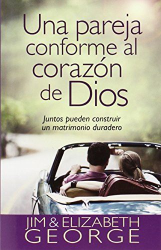 Una Pareja Conforme Al Corazon de Dios