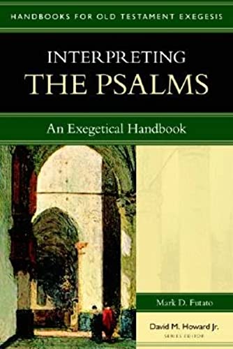 Interpreting the Psalms An Exegetical Handbook