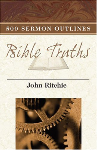 500 Sermon Outlines on Basic Bible Truths