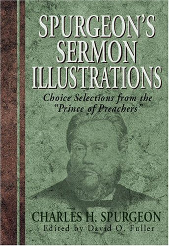 Spurgeon's Sermon Illustration