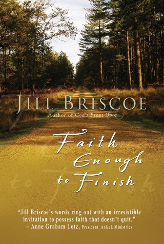 Faith Enough to Finish