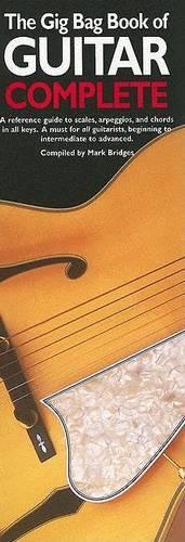 The Gig Bag Book Of Guitar Complete