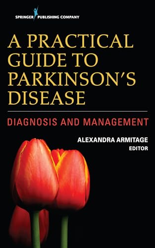 A Practical Guide to Parkinson's Disease