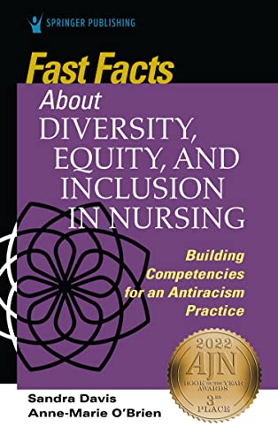 Fast Facts about Diversity, Equity, and Inclusion in Nursing
