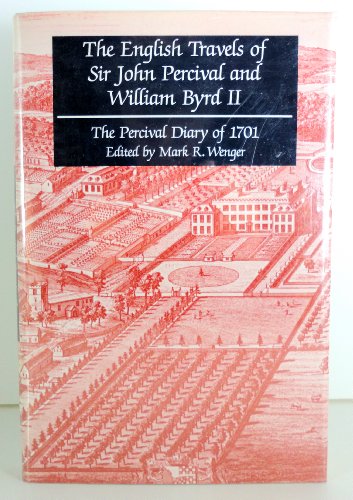 The English Travels of Sir John Percival and William Byrd II