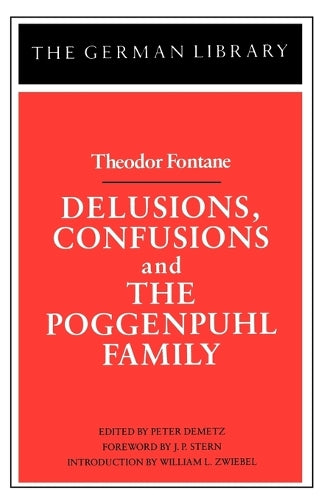 Delusions, Confusions, and the Poggenpuhl Family: Theodor Fontane