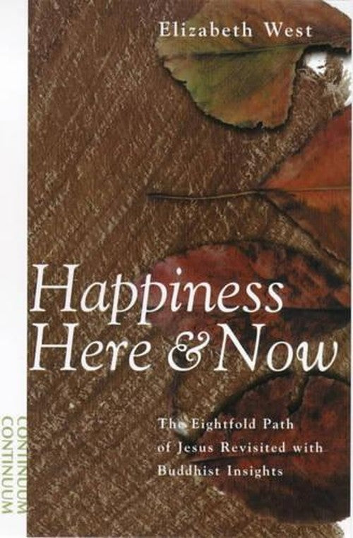 Happiness Here and Now