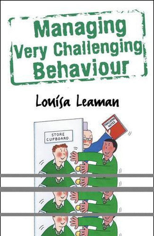 Managing Very Challenging Behaviour