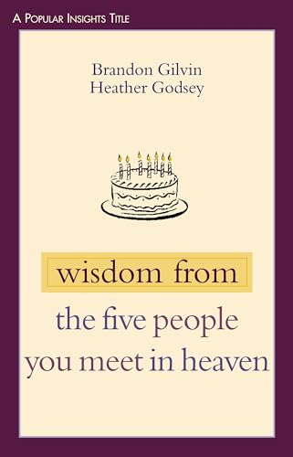 Wisdom from the Five People You Meet in Heaven