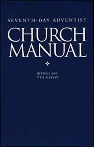 Seventh-day Adventist Church Manual 17th Edition