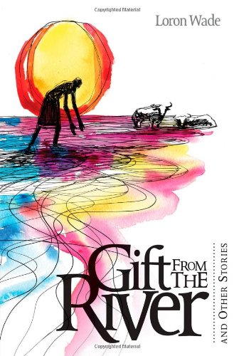 The Gift from the River