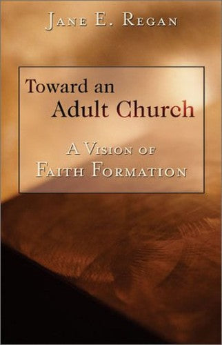 Toward an Adult Church