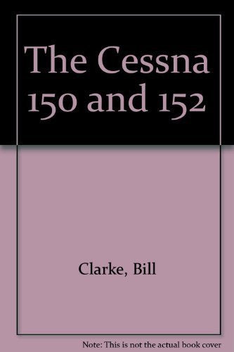 The Cessna 150 and 152