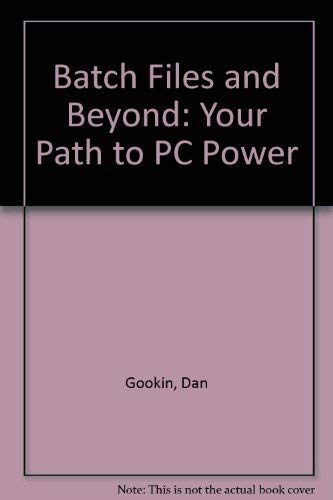 Batch Files and Beyond