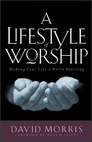 A Life Style of Worship