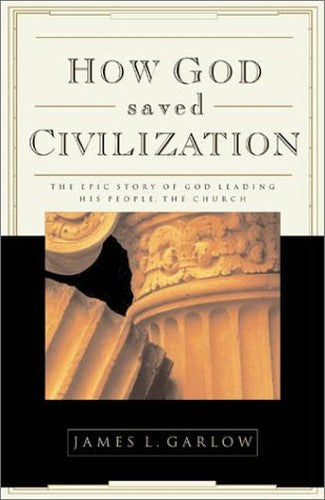 How God Saved Civilization