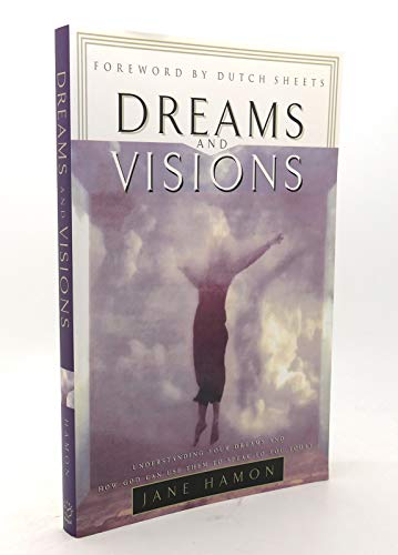 Dreams and Visions