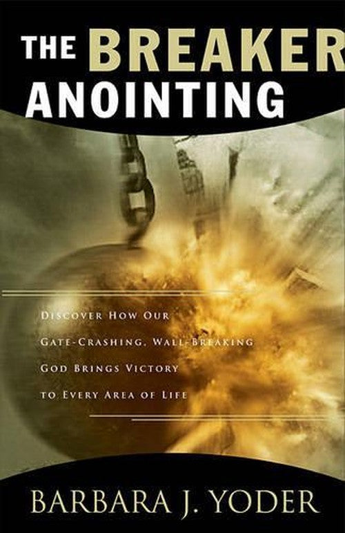 The Breaker Anointing