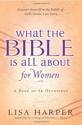 What the Bible Is All about for Women