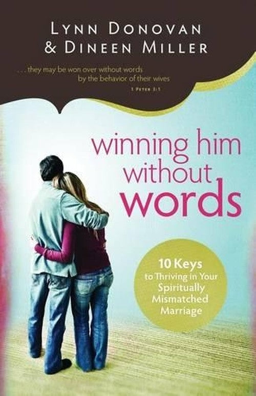 Winning Him Without Words