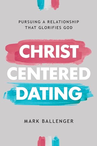 Christ-Centered Dating