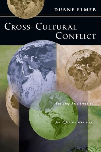 CrossCultural Conflict Building Relationships for Effective Ministry