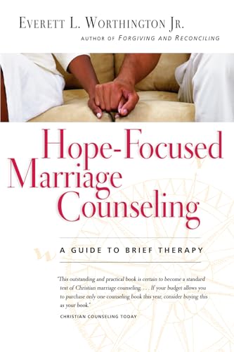 Hope-Focused Marriage Counseling - A Guide to Brief Therapy