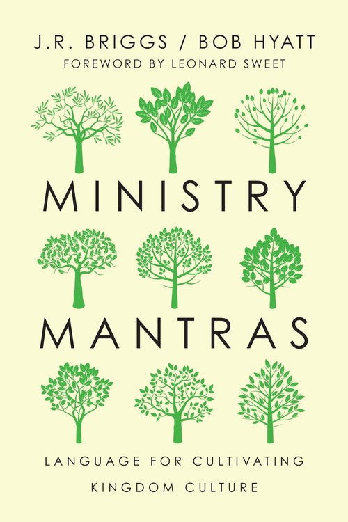 Ministry Mantras - Language for Cultivating Kingdom Culture