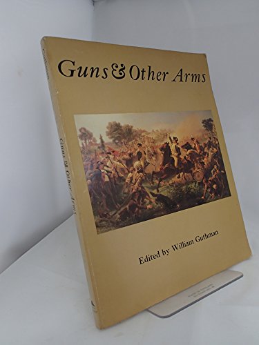 Guns & Other Arms