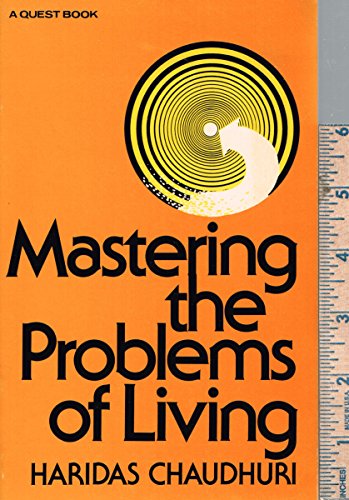 Mastering the Problems of Living