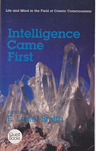 Intelligence Came First