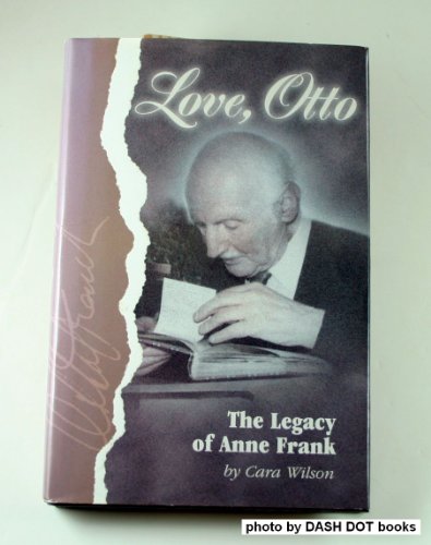 Love, Otto: the Legacy of Anne Frank
