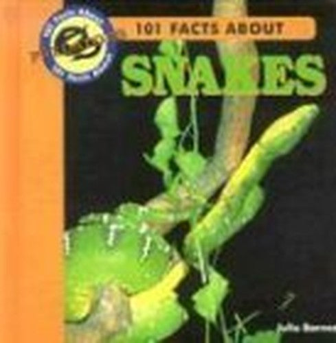 101 Facts About Snakes