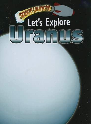 Let's Explore Uranus