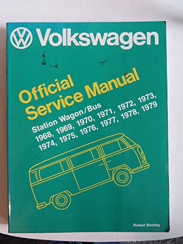 Volkswagen Station Wagon/Bus Official Service Manual Type 2 1968-1979