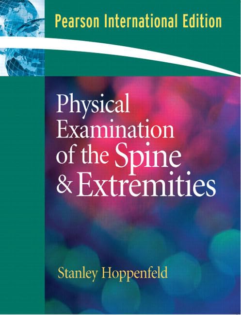 Physical Examination of the Spine and Extremities