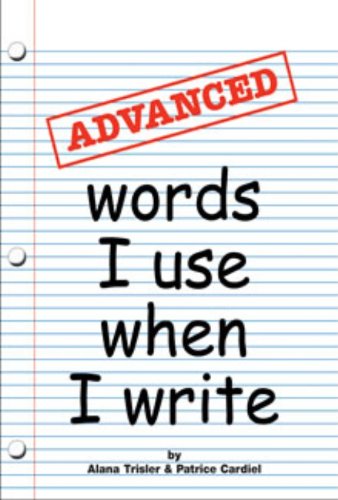 Advanced Words I Use When I Write Grd 5-6