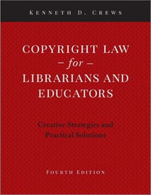 Copyright Law for Librarians and Educators