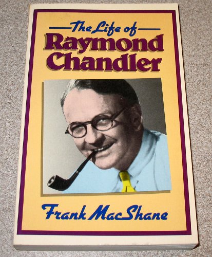 The Life of Raymond Chandler