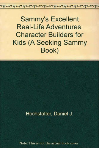 Sammy's Excellent Real-Life Adventures