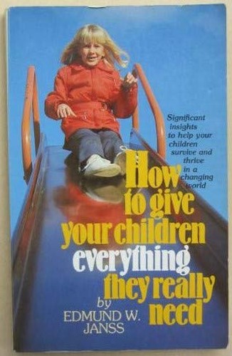 How to give your children everything they really need